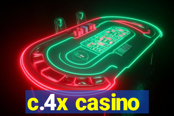 c.4x casino